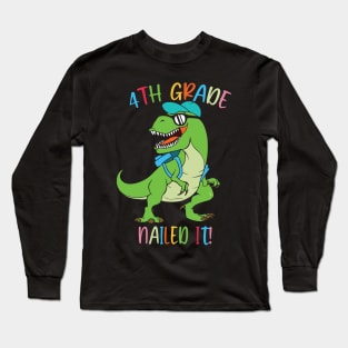 Dinosaur 4TH GRADE Nailed It Graduation Kids Long Sleeve T-Shirt